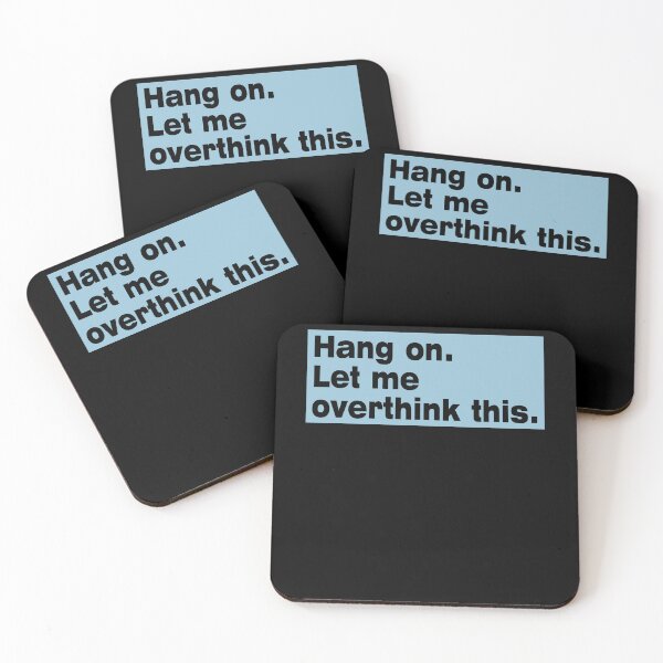 Item preview, Hang on. Let Me Overthink This. designed and sold by LEGACY10.