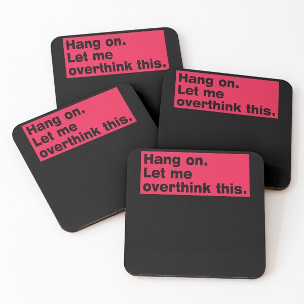 Item preview, Hang on. Let Me Overthink This. designed and sold by LEGACY10.