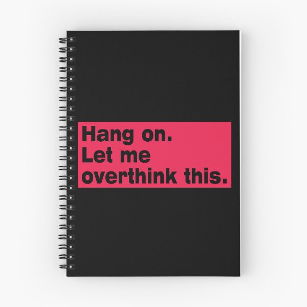 Item preview, Hang on. Let Me Overthink This. designed and sold by LEGACY10.