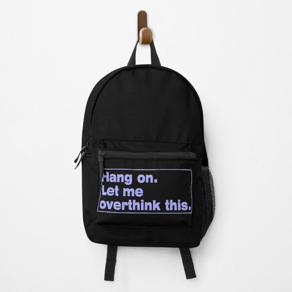 Item preview, Hang on. Let Me Overthink This. designed and sold by LEGACY10.