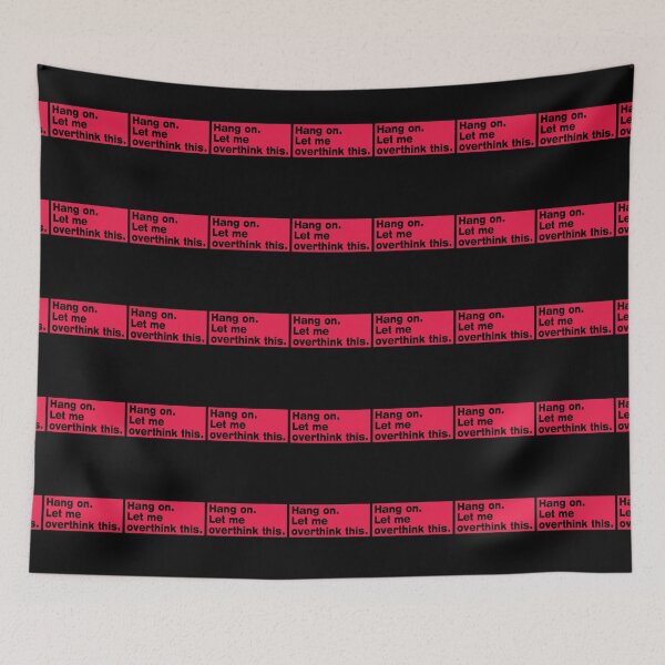 Item preview, Hang on. Let Me Overthink This. designed and sold by LEGACY10.