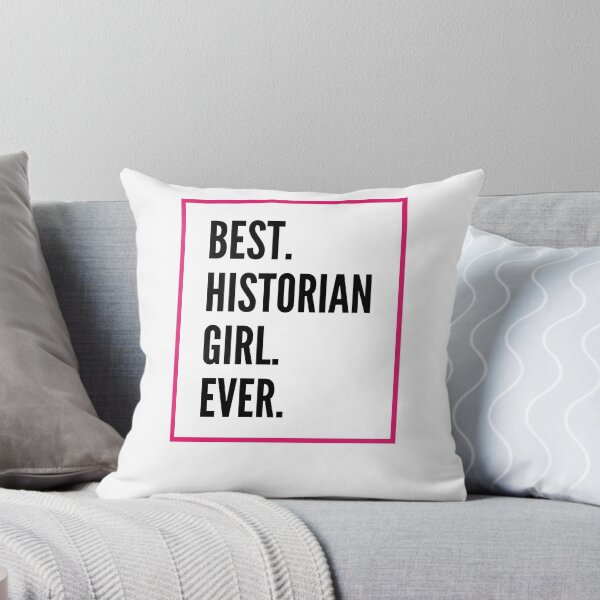 Item preview, Best Historian Girl Ever For An Awesome Historian designed and sold by SVPOD.