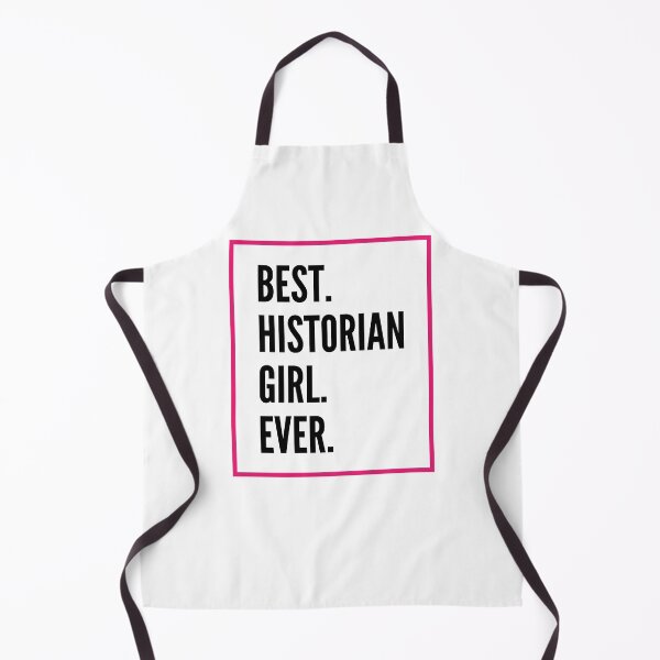 Item preview, Best Historian Girl Ever For An Awesome Historian designed and sold by SVPOD.