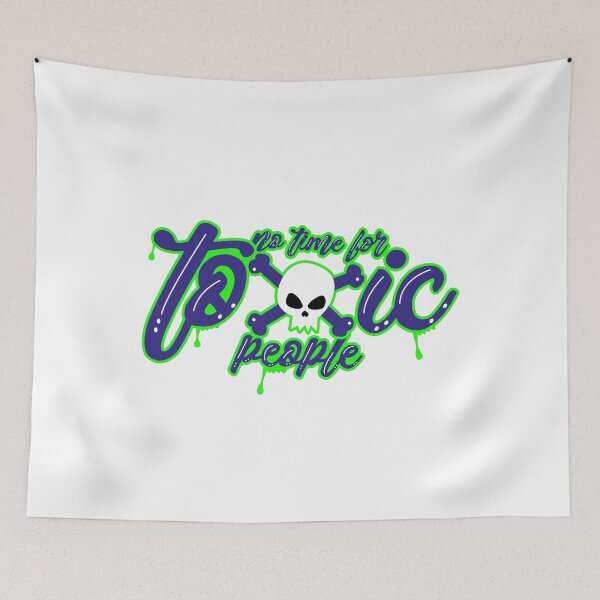 Item preview, No Time For Toxic People Funny Quote designed and sold by HanyAlashkar.