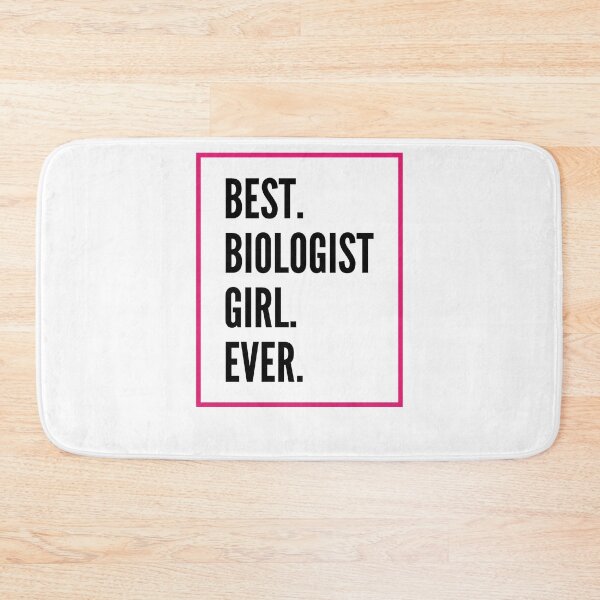 Item preview, Best Biologist Girl Ever For An Awesome Biologist designed and sold by SVPOD.