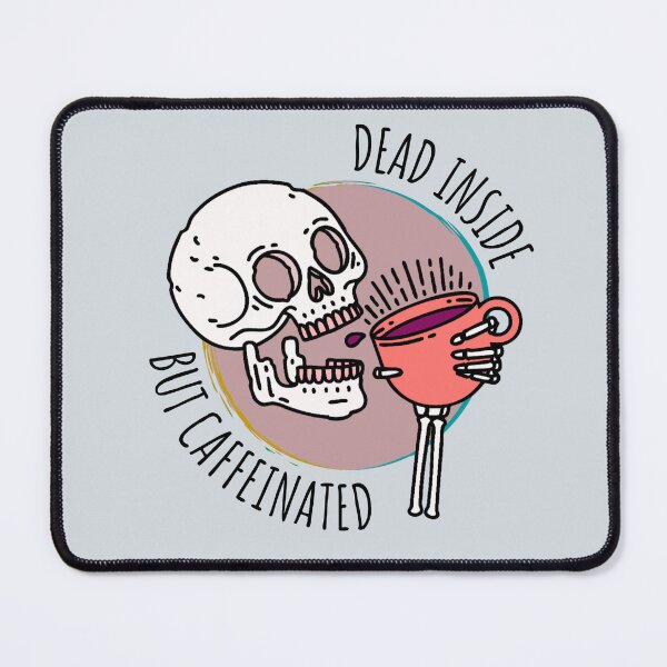 Item preview, Dead Inside but Caffeinated Classic designed and sold by AmphoraGhost.