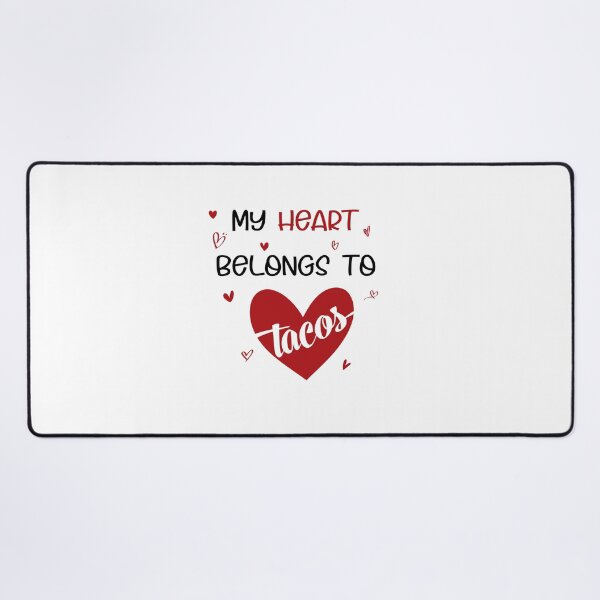 Item preview,  My heart belongs to tacos valentines day taco lover v-day vday gift funny gift,valentine  designed and sold by illustramanshop.