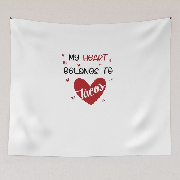 Item preview,  My heart belongs to tacos valentines day taco lover v-day vday gift funny gift,valentine  designed and sold by illustramanshop.