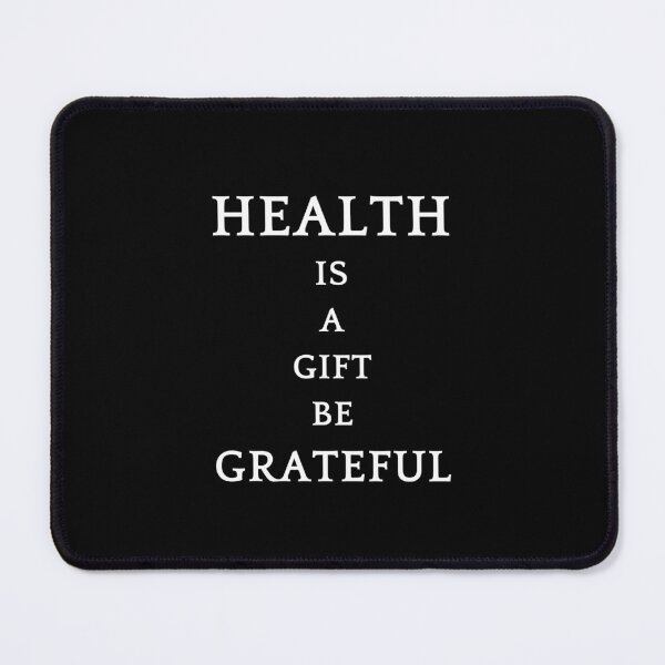 Item preview, Be greatful design all things are a gift. Health is a gift designed and sold by MayaAndNora.