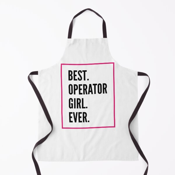 Artikelvorschau, Best Operator Girl Ever For An Awesome Operator entworfen und verkauft von SVPOD.