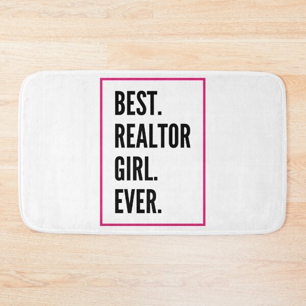Item preview, Best Realtor Girl Ever For An Awesome Realtor designed and sold by SVPOD.