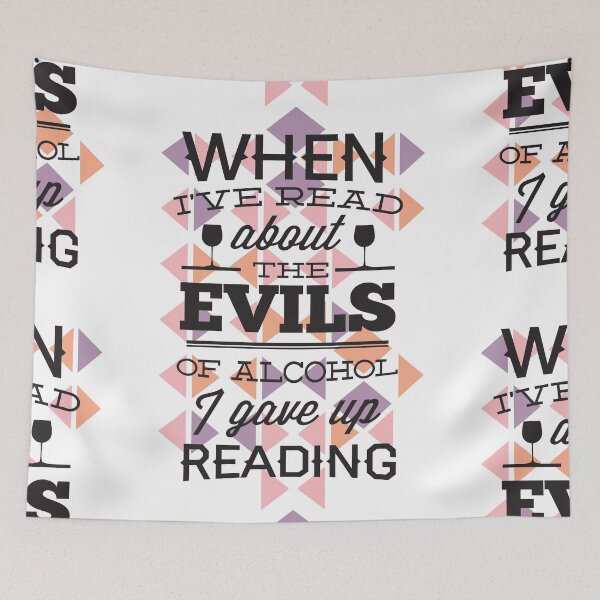 Item preview, When I´ve Read About the Evils of Alchohol I Gave up Reading designed and sold by lunegreiros.