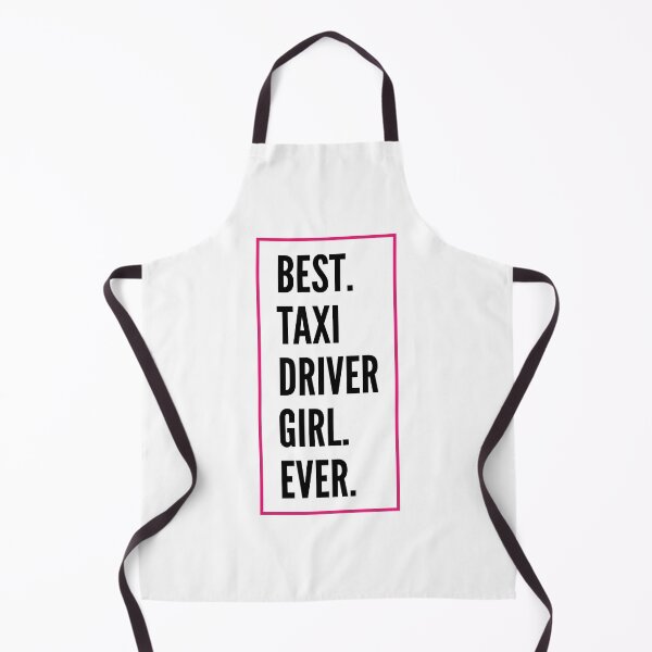 Item preview, Best Taxi driver Girl Ever For An Awesome Taxi driver designed and sold by SVPOD.