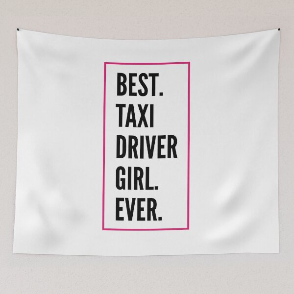 Item preview, Best Taxi driver Girl Ever For An Awesome Taxi driver designed and sold by SVPOD.