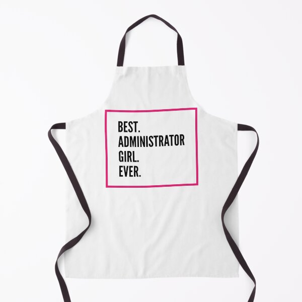 Item preview, Best Administrator Girl Ever For An Awesome Administrator designed and sold by SVPOD.