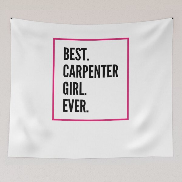 Item preview, Best Carpenter Girl Ever For An Awesome Carpenter designed and sold by SVPOD.