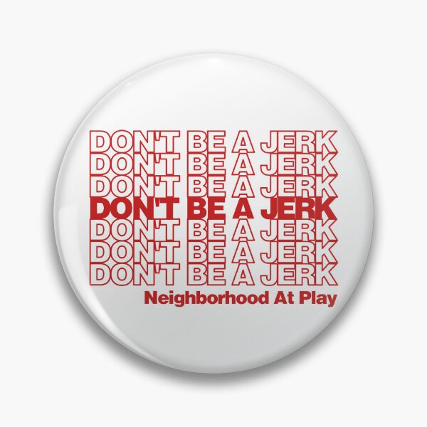 Item preview, Don't Be A Jerk - RW24 designed and sold by hailish.