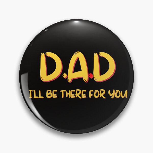 Item preview, Funny Dad I will be there for you  designed and sold by JOY STORE 45.