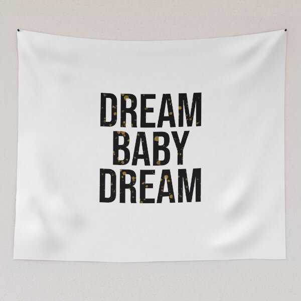Item preview, Dream baby dream oklahoma designed and sold by taylor-lang.