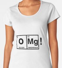 OMG! Women's Premium T-Shirt