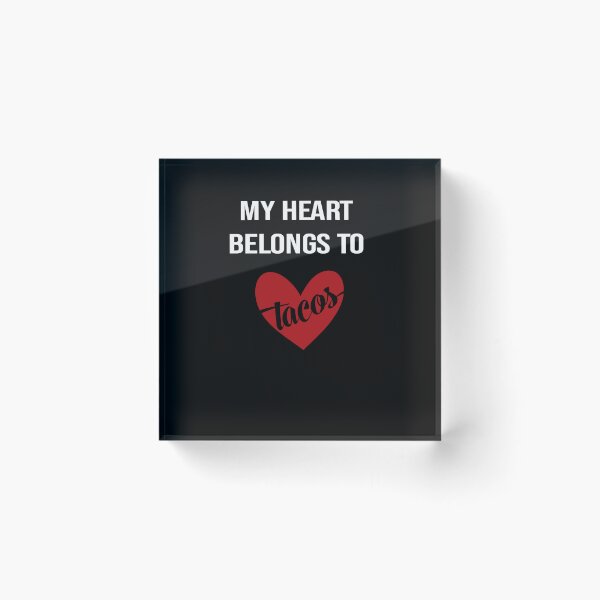 Item preview, My heart belongs to tacos valentines day taco lover v-day vday gift funny gift,valentine  designed and sold by illustramanshop.