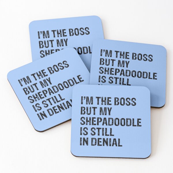 Item preview, I'm The Boss But Shepa Doodle Still In Denial  designed and sold by Guarddogdrive.