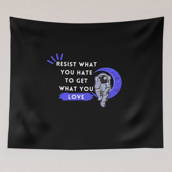 Item preview, Resist what you hate to get what you love designed and sold by zakahero.