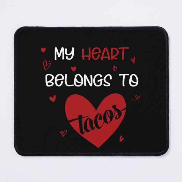 Item preview, My heart belongs to tacos valentines day taco lover v-day vday gift funny gift,valentine designed and sold by illustramanshop.