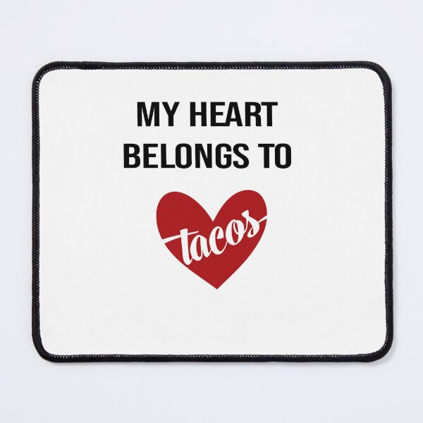 Item preview,  My heart belongs to tacos valentines day taco lover v-day vday gift funny gift,valentine  designed and sold by illustramanshop.
