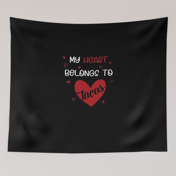 Item preview, my heart belongs to tacos valentines day taco lover v-day vday gift funny gift,valentine  designed and sold by illustramanshop.