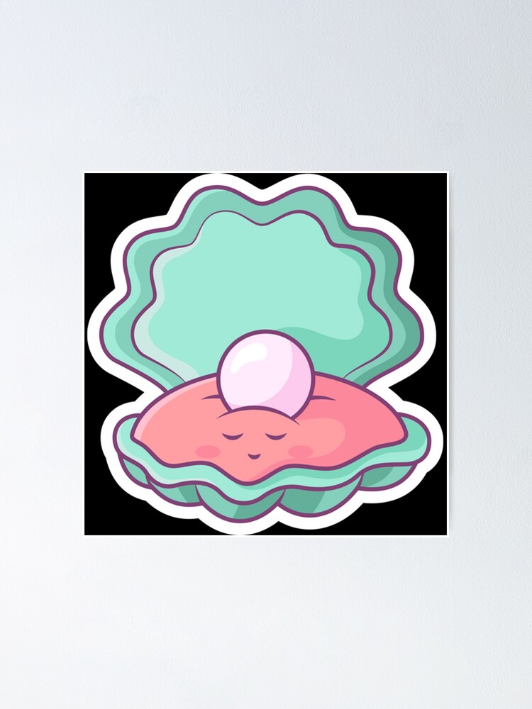 Cute Oyster Shell Pearl Poster For Sale By Banksjay350 Redbubble