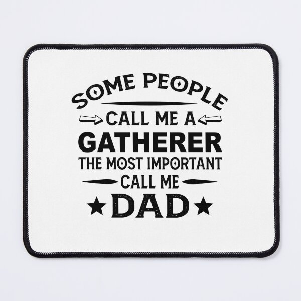 Item preview, gatherer Father Dad T-shirt gift for father's Day gatherer Dad Father's Day, gatherer Dad Hudband Christmas Gift designed and sold by xlnv.