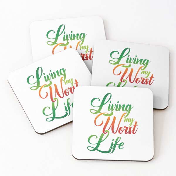 Item preview, Living My Worst Life designed and sold by Steven Coman.