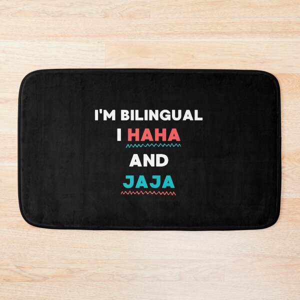 Item preview, FUNNY JOKE I'M BILINGUAL I HAHA AND JAJA designed and sold by appareltolove.