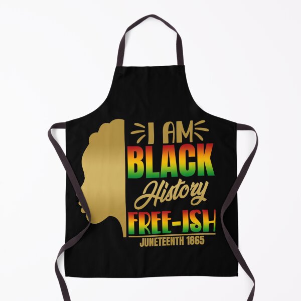 Item preview, I AM BLACK HISTORY FREE-ISH JUNETEENTH FREEDOM EMANCIPATION DAY designed and sold by lukas69graphic.
