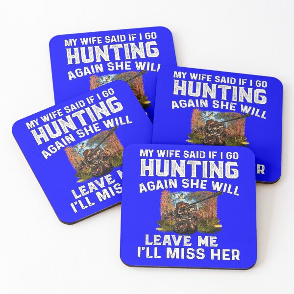 Item preview, Duck Hunter Hunting My Wife Said If I Go Hunting Again designed and sold by fantasticdesign.