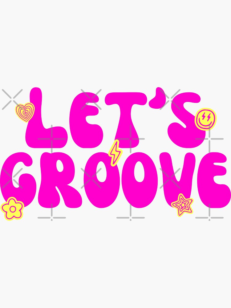 "Let's Groove" Sticker by groovyfolk Redbubble