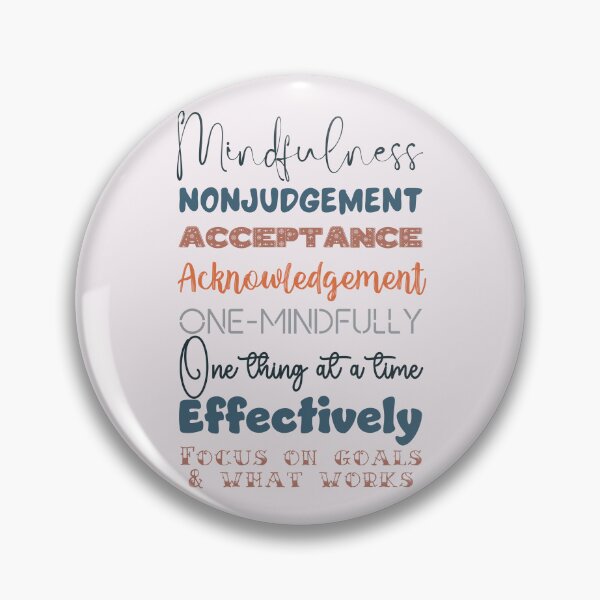 Item preview, Mindfulness. Nonjudgement, Acceptance and Acknowledgement, One mindfully, Effectively. designed and sold by Orianah.
