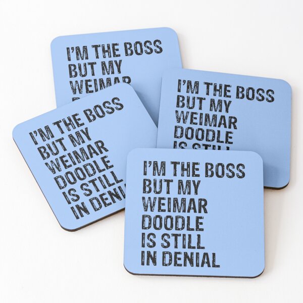 Item preview, I'm The Boss But My Weimer Doodle Still In Denial  designed and sold by Guarddogdrive.