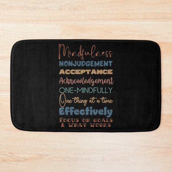 Item preview, Mindfulness. Nonjudgement, Acceptance and Acknowledgement, One mindfully, Effectively. designed and sold by Orianah.