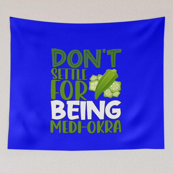 Item preview, Vegetarians Veggie Don't Settle For Being Medi-Okra Funny Vegan Pun designed and sold by fantasticdesign.