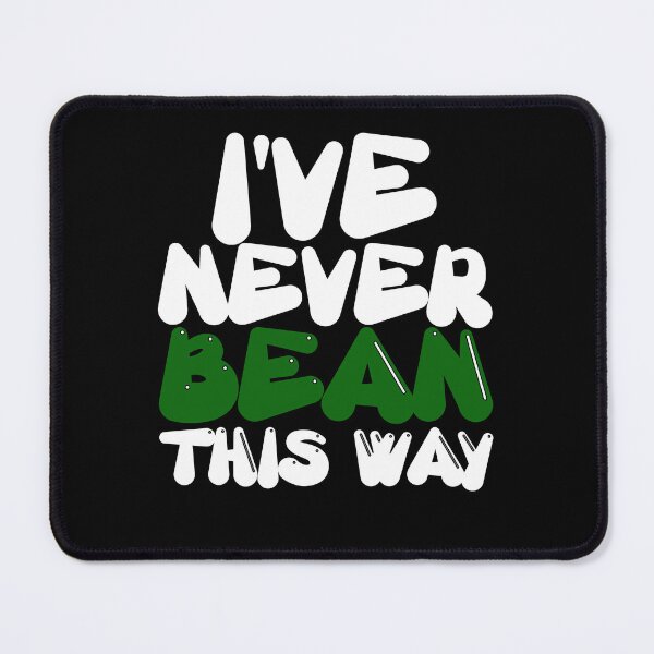 Item preview, Vegetarians Veggie I've Never Bean This Way Funny Vegan designed and sold by fantasticdesign.