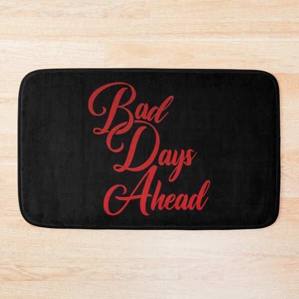 Item preview, Bad Days Ahead designed and sold by Steven Coman.