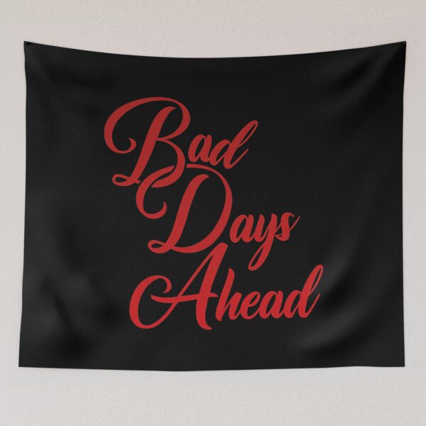 Item preview, Bad Days Ahead designed and sold by Steven Coman.