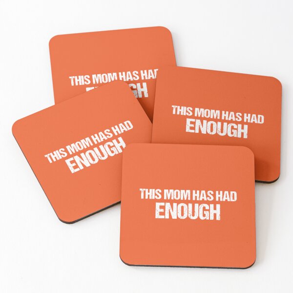 Item preview, This Mom Has Had Enough designed and sold by Alisigner.