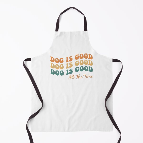 Item preview, Dog is good all the time designed and sold by Nothing Serious Store.