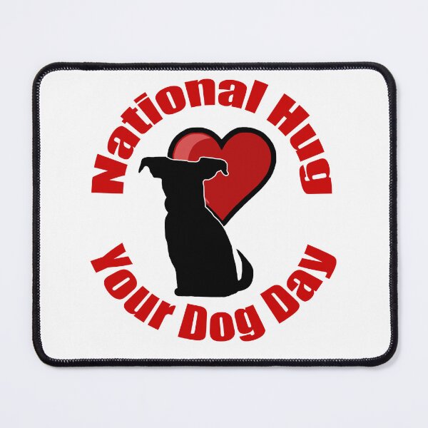 Item preview, National Hug Your Dog Day designed and sold by blakcirclegirl.