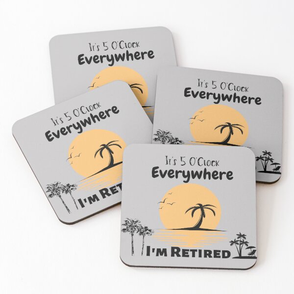 Item preview, Retirement It's 5 O'Clock Everywhere I'm Retired Summer designed and sold by Bap-tiste.