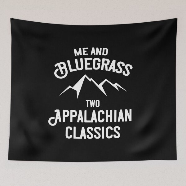 Item preview, Me and Bluegrass, two  Appalachian Classics designed and sold by Huhnerdieb Apparel.