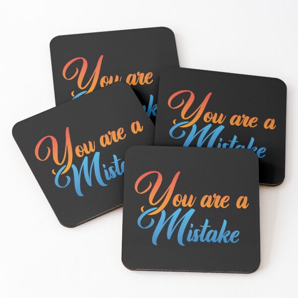Item preview, You are a Mistake designed and sold by Steven Coman.